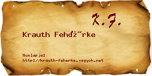 Krauth Fehérke névjegykártya